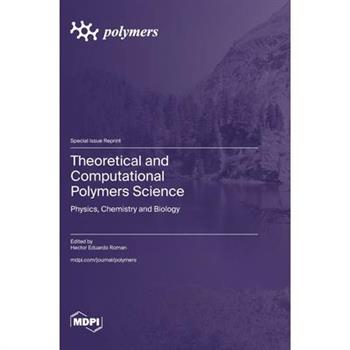 Theoretical and Computational Polymers Science