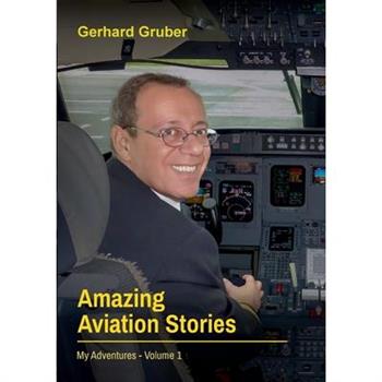 Amazing Aviation Stories, Volume 1
