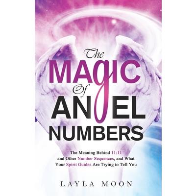 The Magic of Angel Numbers