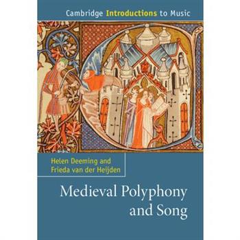 Medieval Polyphony and Song