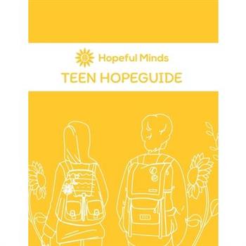 Hopeful Minds Teen Hopeguide by iFred
