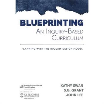 Blueprinting an Inquiry-Based Curriculum