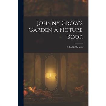 Johnny Crow's Garden a Picture Book