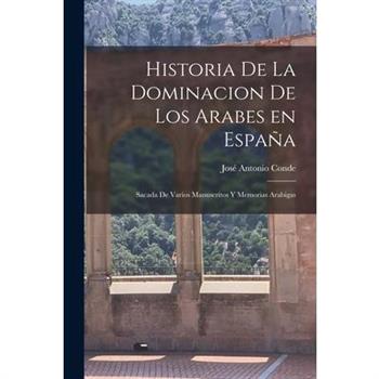 Historia de la Dominacion de los Arabes en Espa簽a