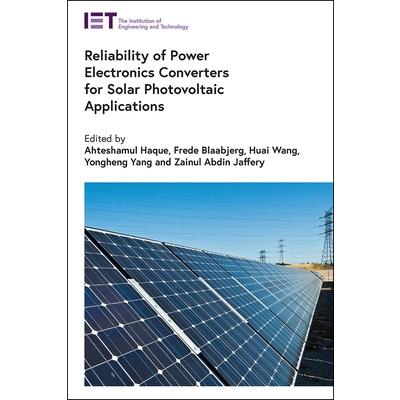 Reliability of Power Electronics Converters for Solar Photovoltaic Applications