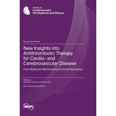 New Insights into Antithrombotic Therapy for Cardio- and Cerebrovascular Disease