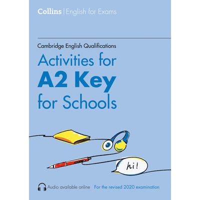 Cambridge English Qualifications - Activities for A2 Key for Schools