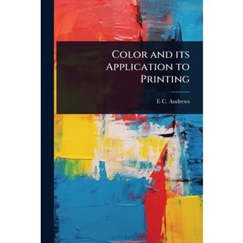 Color and its Application to Printing