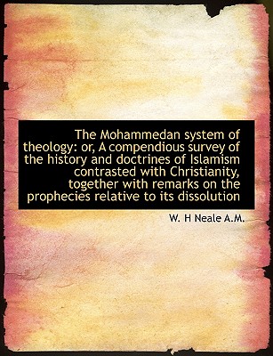 The Mohammedan System of Theology