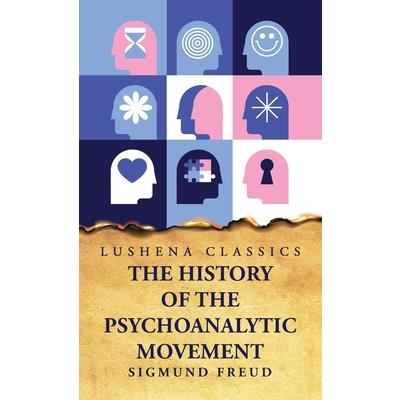 The History of the Psychoanalytic Movement