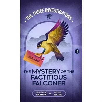 The Mystery of the Factitious Falconer