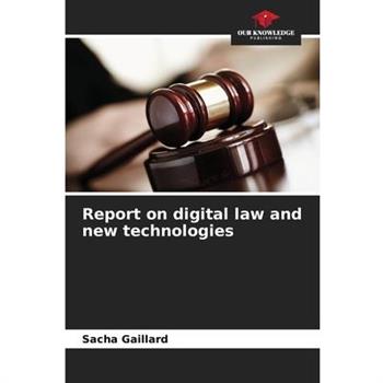 Report on digital law and new technologies