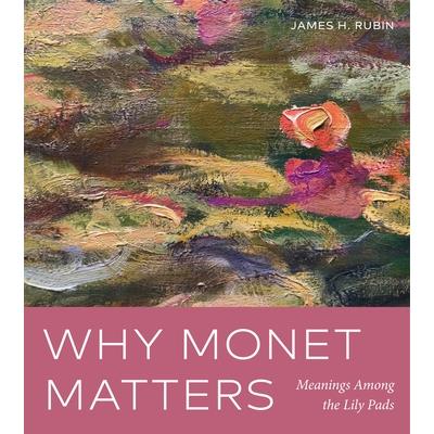 Why Monet Matters