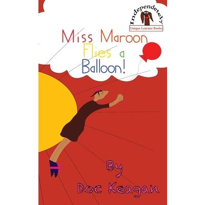 Miss Maroon Flies a Balloon