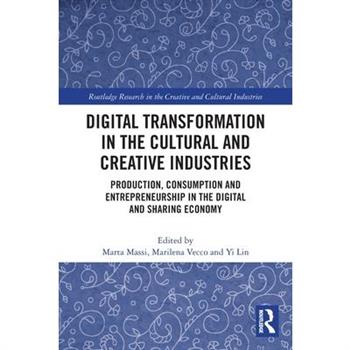 Digital Transformation in the Cultural and Creative Industries