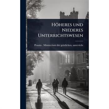 H繹heres und Niederes Unterrichtswesen