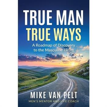 True Man True Ways