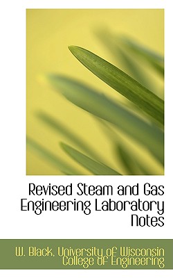 Revised Steam and Gas Engineering Laboratory Notes