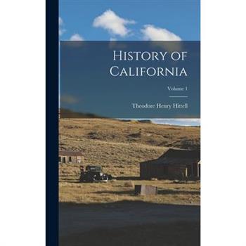 History of California; Volume 1