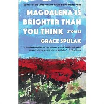 Magdalena Is Brighter Than You Think