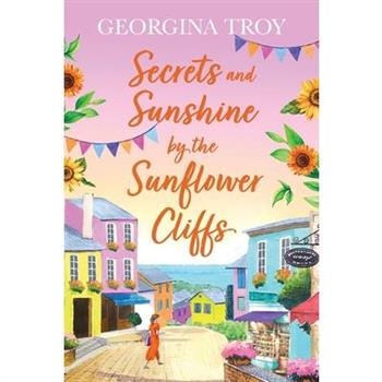 Secrets and Sunshine by the Sunflower Cliffs