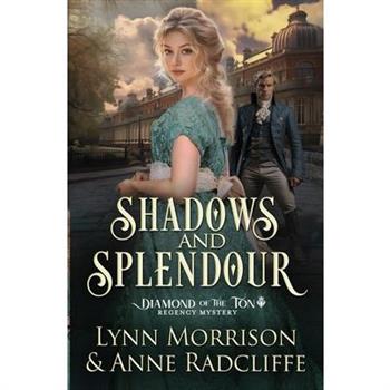Shadows and Splendour