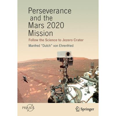 Perseverance and the Mars 2020 Mission