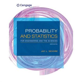 Bundle: Webassign Printed Access Card for Devore's Probability and Statistics for Engineering and the Sciences, 9th Edition, Single-Term, 9th + Jmp Printed Access Card for Peck's Statistics