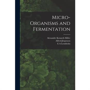 Micro-organisms and Fermentation