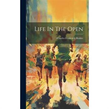 Life In The Open