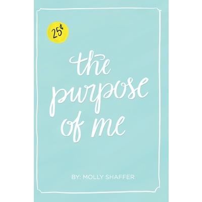 The Purpose of Me