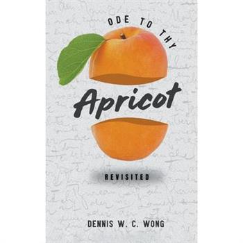 Ode to Thy Apricot