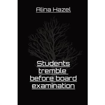 Students tremble before board examination
