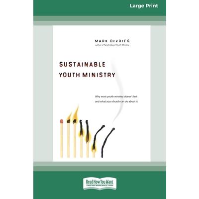 Sustainable Youth Ministry (16pt Large Print Edition)