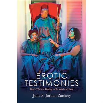 Erotic Testimonies