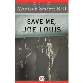 Save Me, Joe Louis