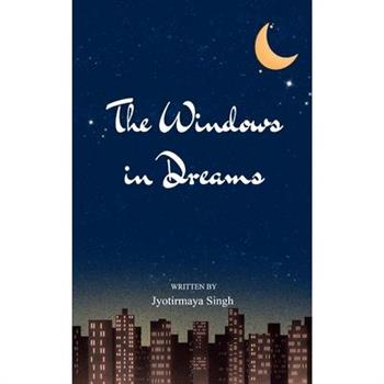 The Windows In Dreams