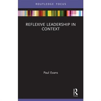Reflexive Leadership in Context