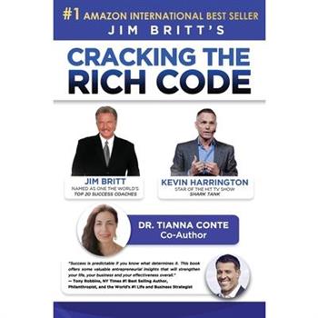 Cracking the Rich Code w/ Jim Britt and Dr. Tianna