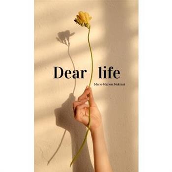 Dear life