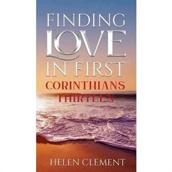 Finding Love in First Corinthians Thirteen