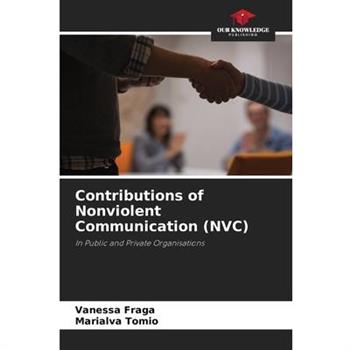 Contributions of Nonviolent Communication (NVC)