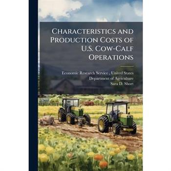 Characteristics and Production Costs of U.S. Cow-Calf Operations