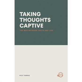 Taking Thoughts Captive