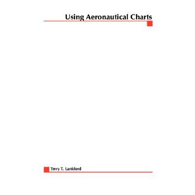 Using Aeronautical Charts