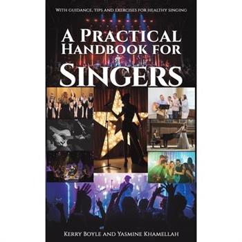 A Practical Handbook for Singers