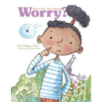 Worry? a Choose Your Own Attitude Book