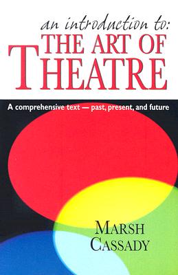An Introduction to the Art of Theatre