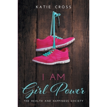 I Am Girl Power