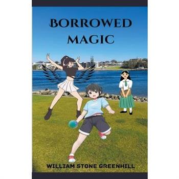 Borrowed Magic